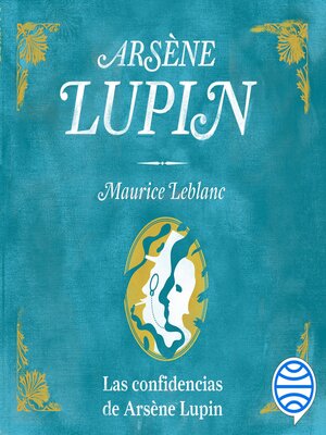 cover image of Las confidencias de Arsène Lupin